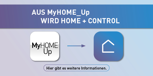 Aus MyHome_Up wird Home + Control